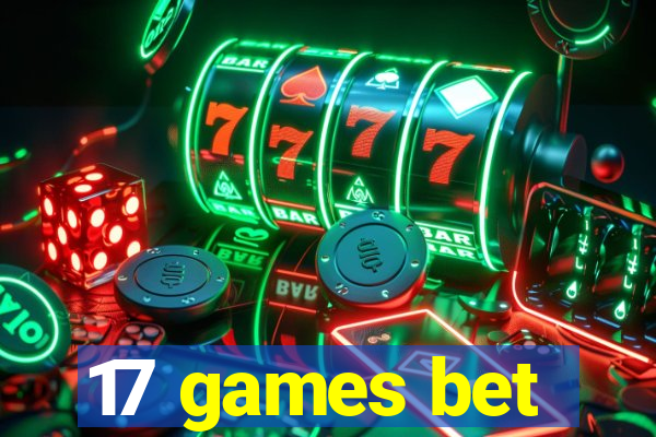 17 games bet